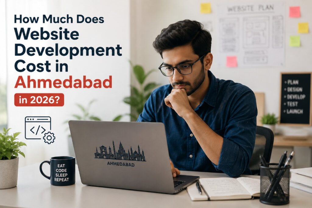 How Much Does Website Development Cost in Ahmedabad in 2026?